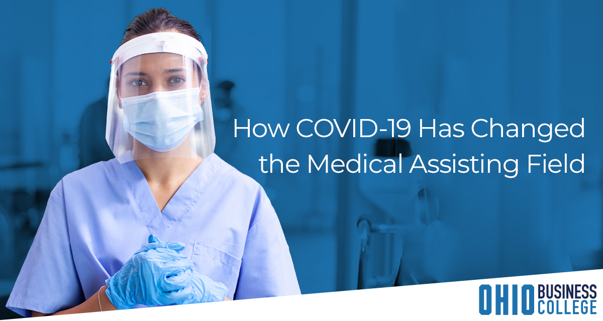 How covid-19 has changed the medical assisting field